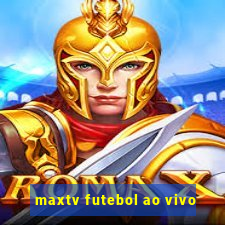 maxtv futebol ao vivo