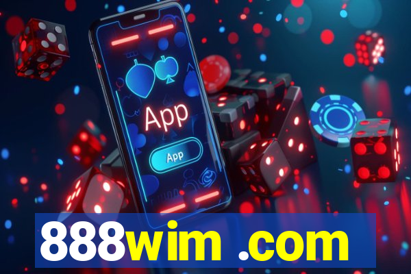 888wim .com