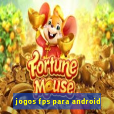 jogos fps para android