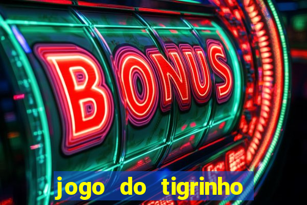 jogo do tigrinho apk dinheiro infinito