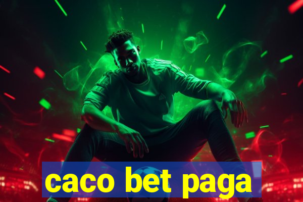 caco bet paga