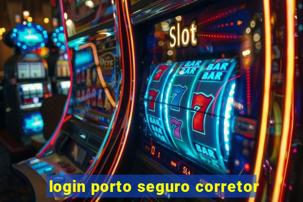 login porto seguro corretor