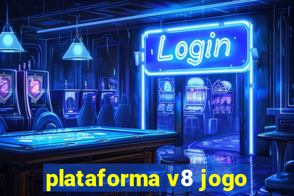 plataforma v8 jogo