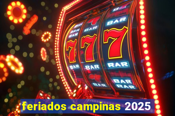 feriados campinas 2025