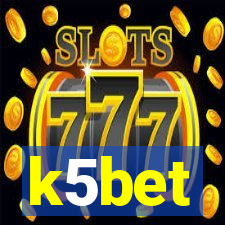 k5bet