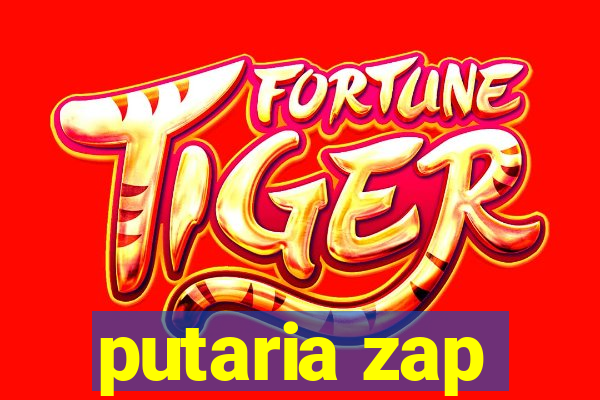 putaria zap