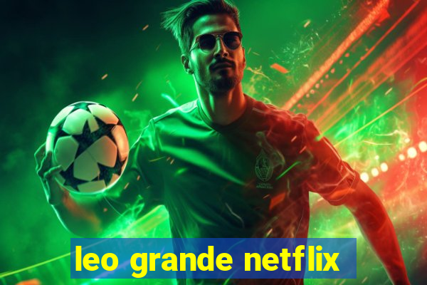 leo grande netflix