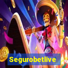 Segurobetlive