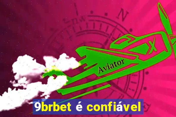 9brbet é confiável