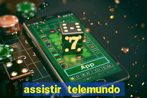 assistir telemundo no brasil