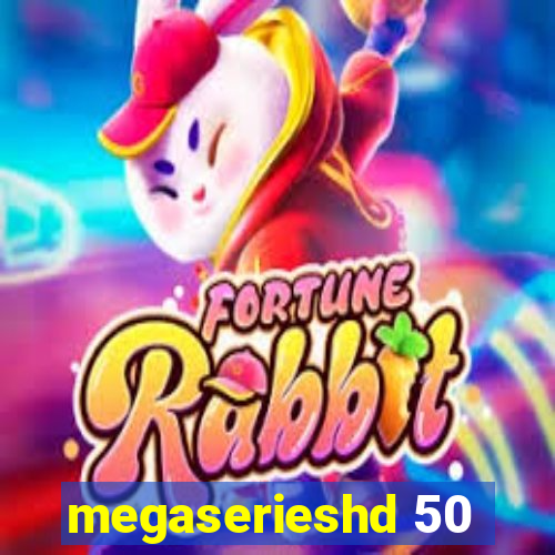 megaserieshd 50