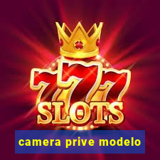 camera prive modelo