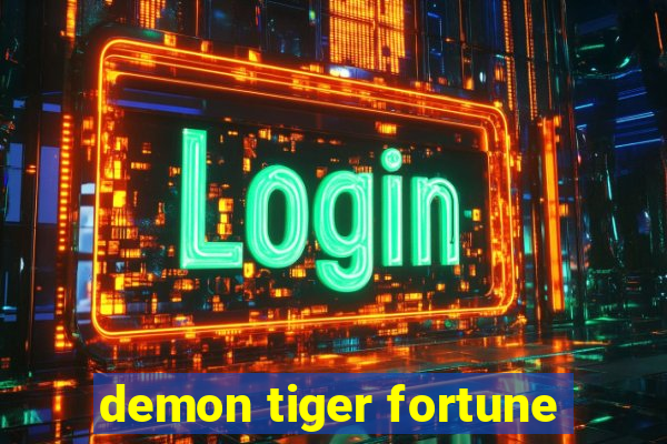 demon tiger fortune