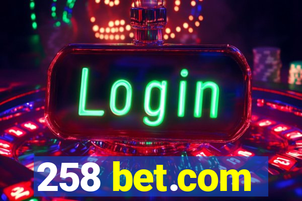 258 bet.com