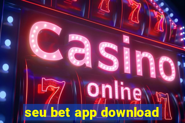 seu bet app download