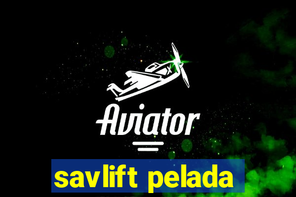 savlift pelada