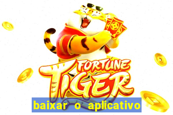 baixar o aplicativo vai de bet