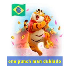 one punch man dublado