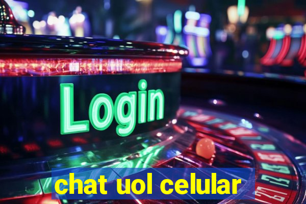 chat uol celular