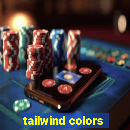 tailwind colors