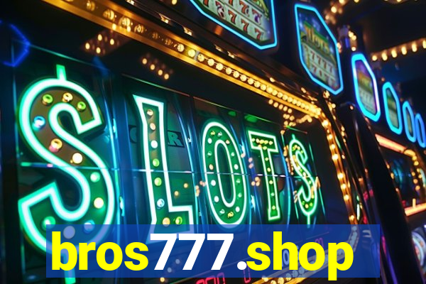 bros777.shop