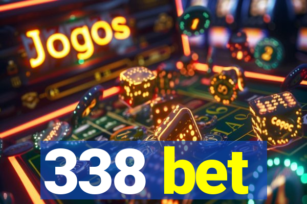 338 bet