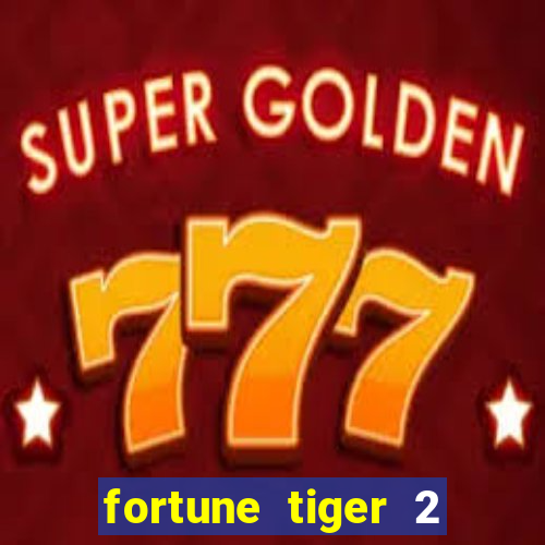 fortune tiger 2 revenge demo