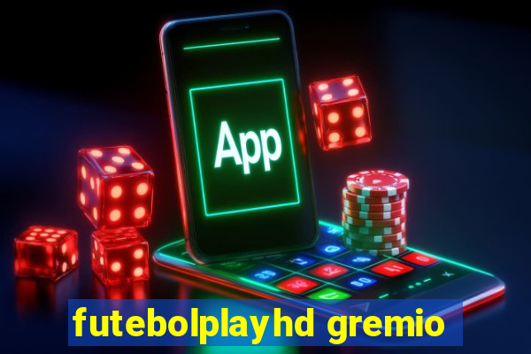 futebolplayhd gremio