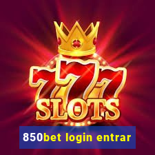 850bet login entrar