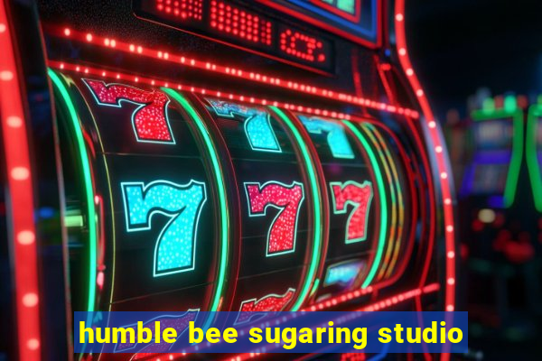 humble bee sugaring studio