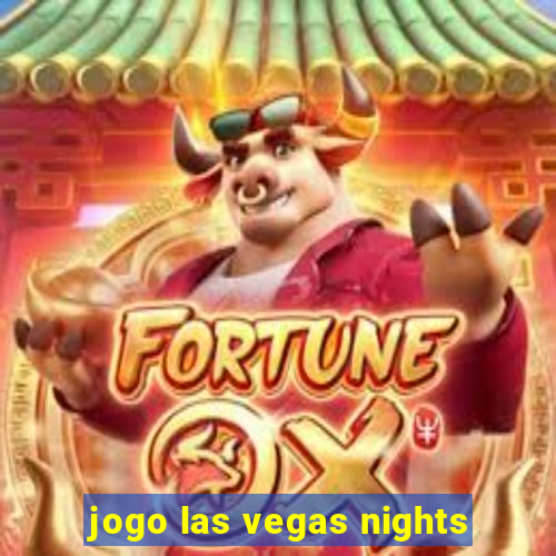 jogo las vegas nights