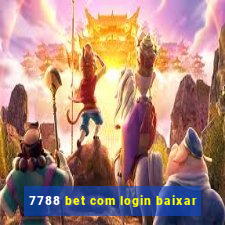 7788 bet com login baixar