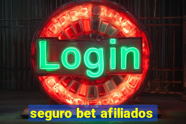 seguro bet afiliados