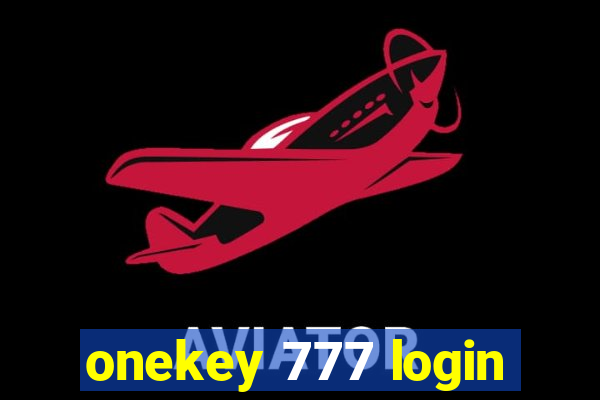 onekey 777 login