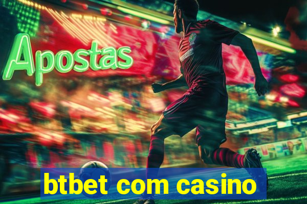 btbet com casino