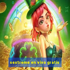 sextreme en vivo gratis