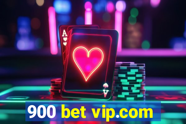 900 bet vip.com