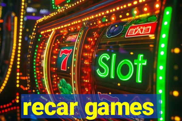 recar games