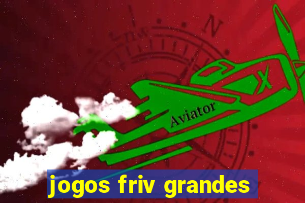 jogos friv grandes