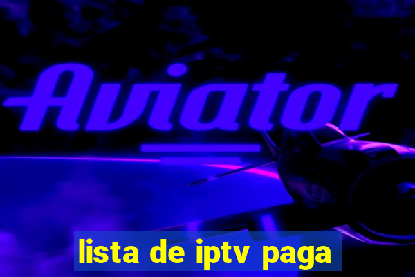 lista de iptv paga