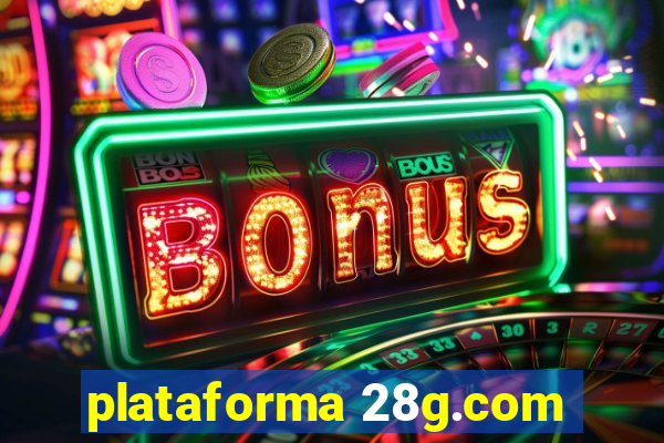 plataforma 28g.com