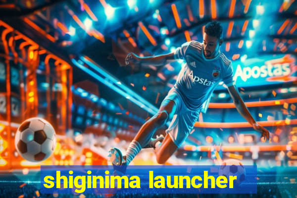 shiginima launcher