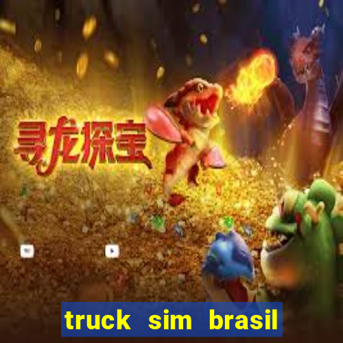 truck sim brasil dinheiro infinito