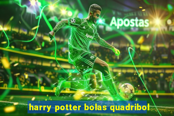 harry potter bolas quadribol