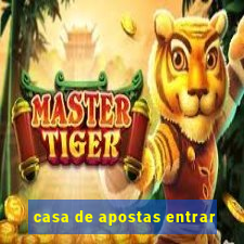 casa de apostas entrar