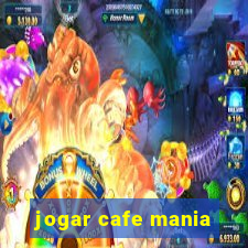 jogar cafe mania