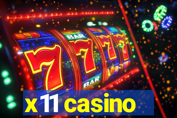 x11 casino