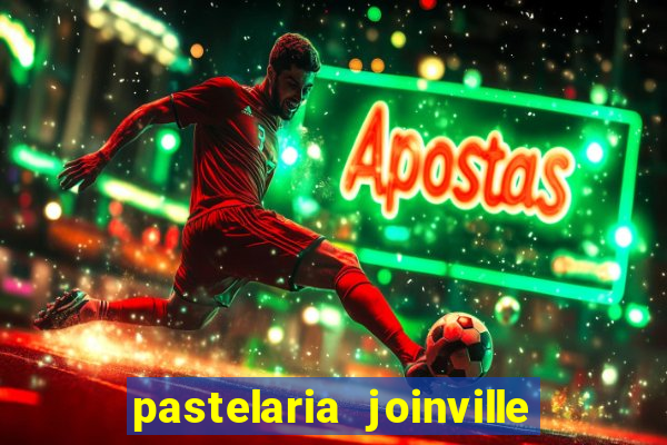 pastelaria joinville zona sul