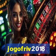 jogofriv2018