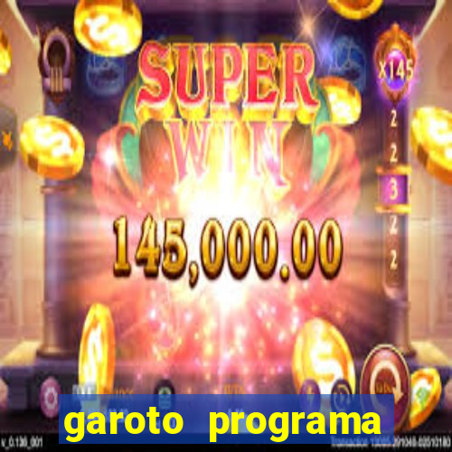 garoto programa zona leste